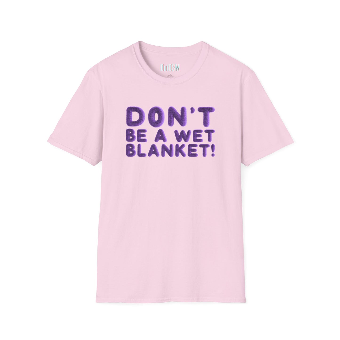 Don't Be A Wet Blanket