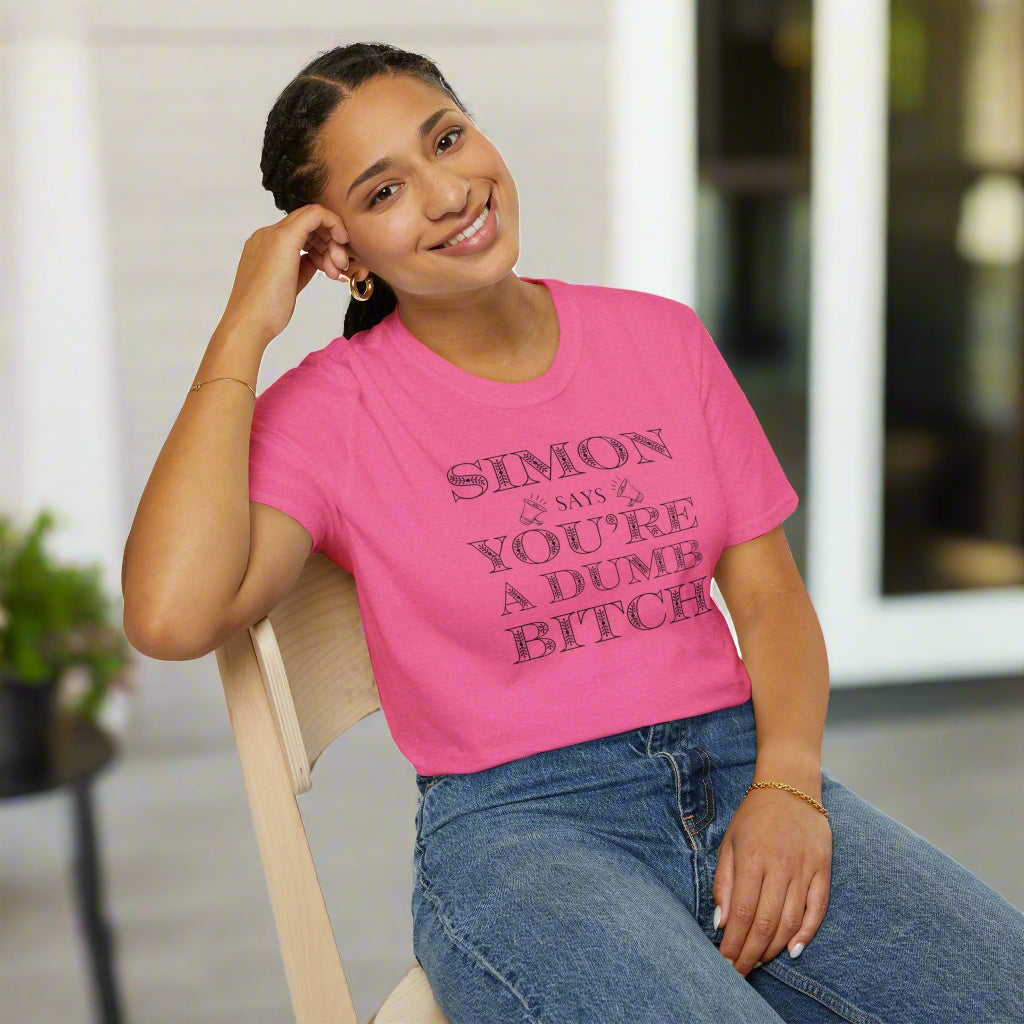 Simon Says Dumb Bitch Adult Tee