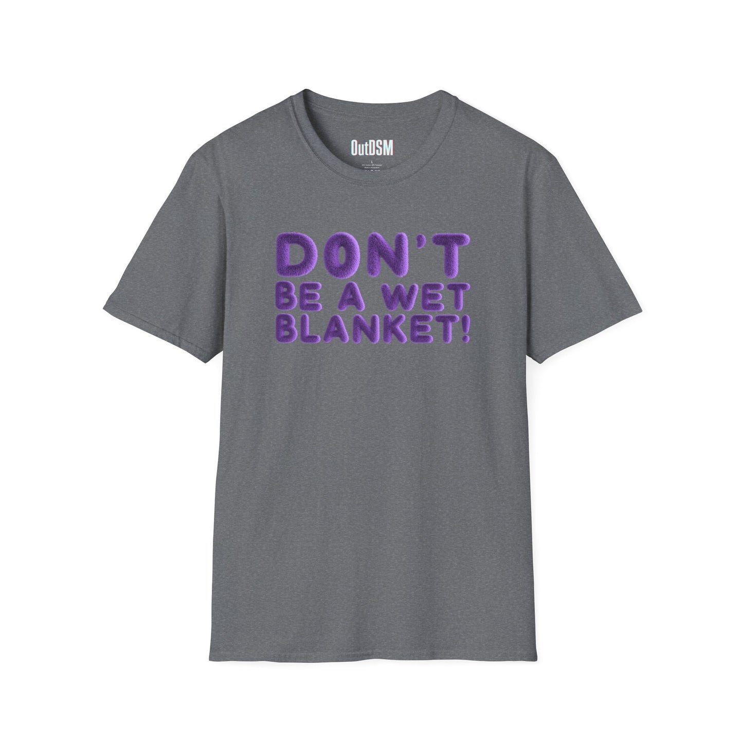 Don't Be A Wet Blanket