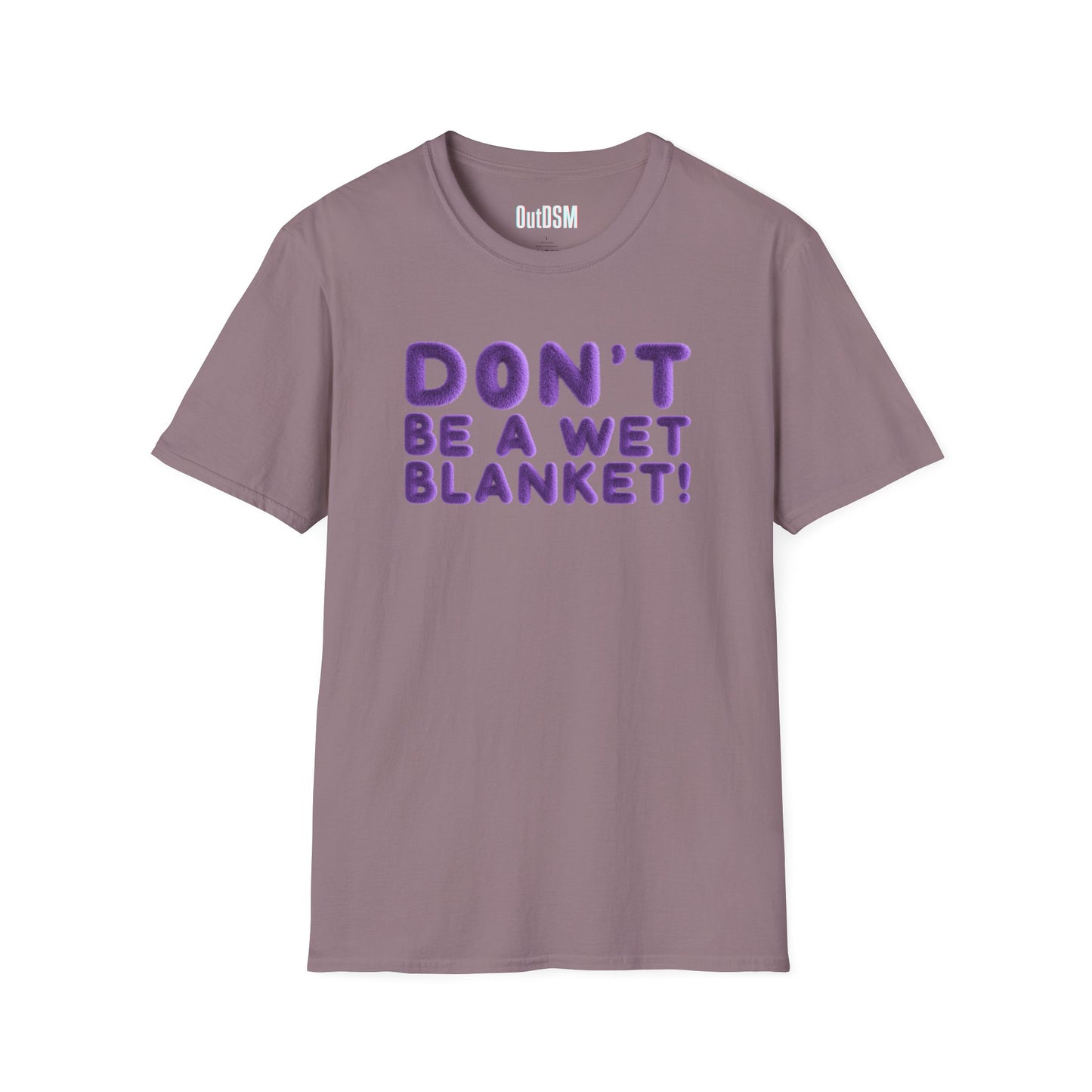 Don't Be A Wet Blanket
