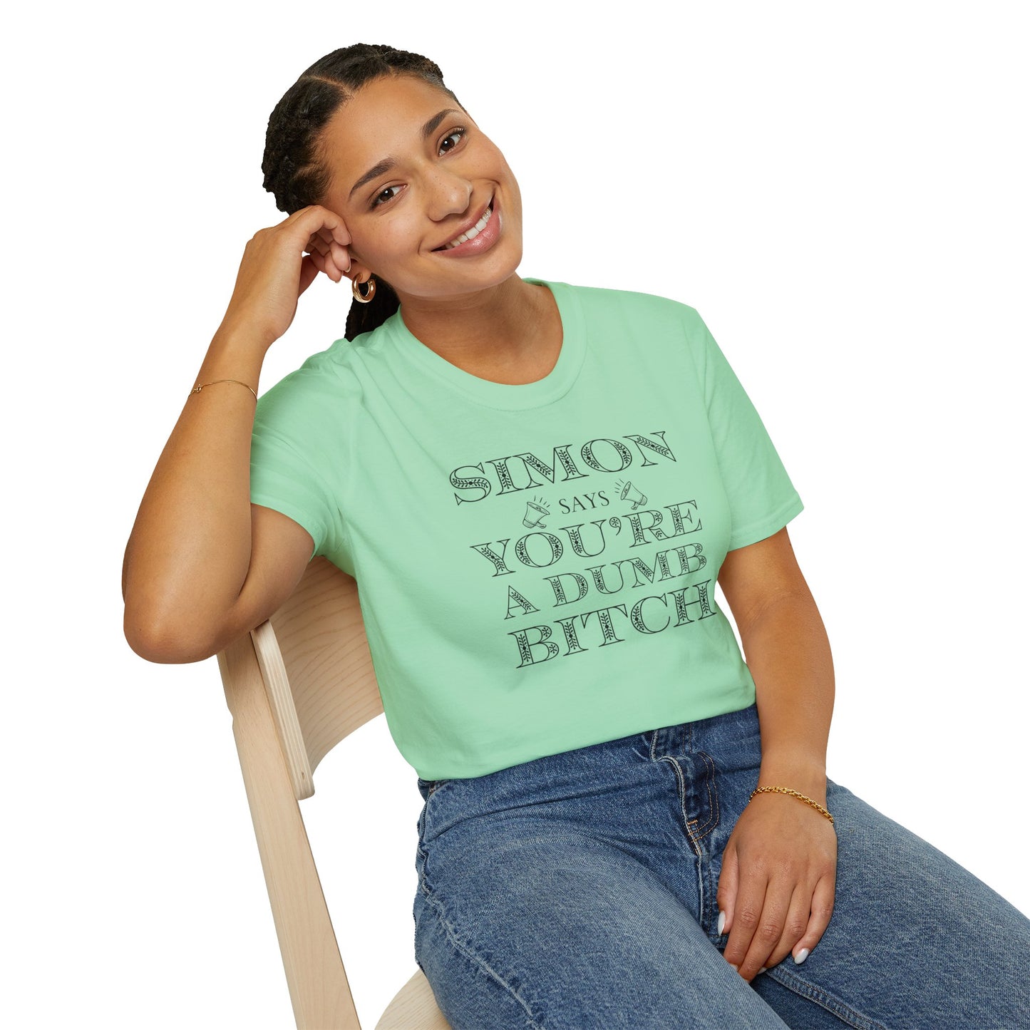 Simon Says Dumb Bitch Adult Tee