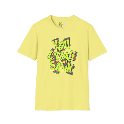 You Lying Sack Adult Tee