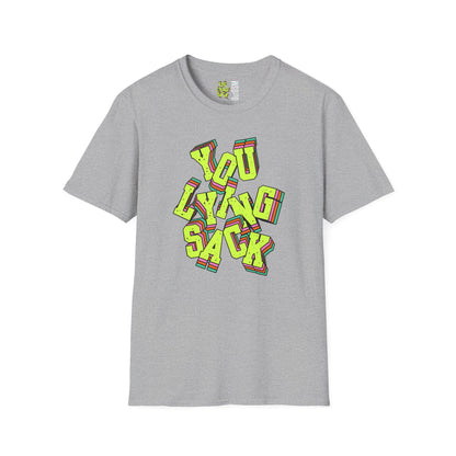You Lying Sack Adult Tee