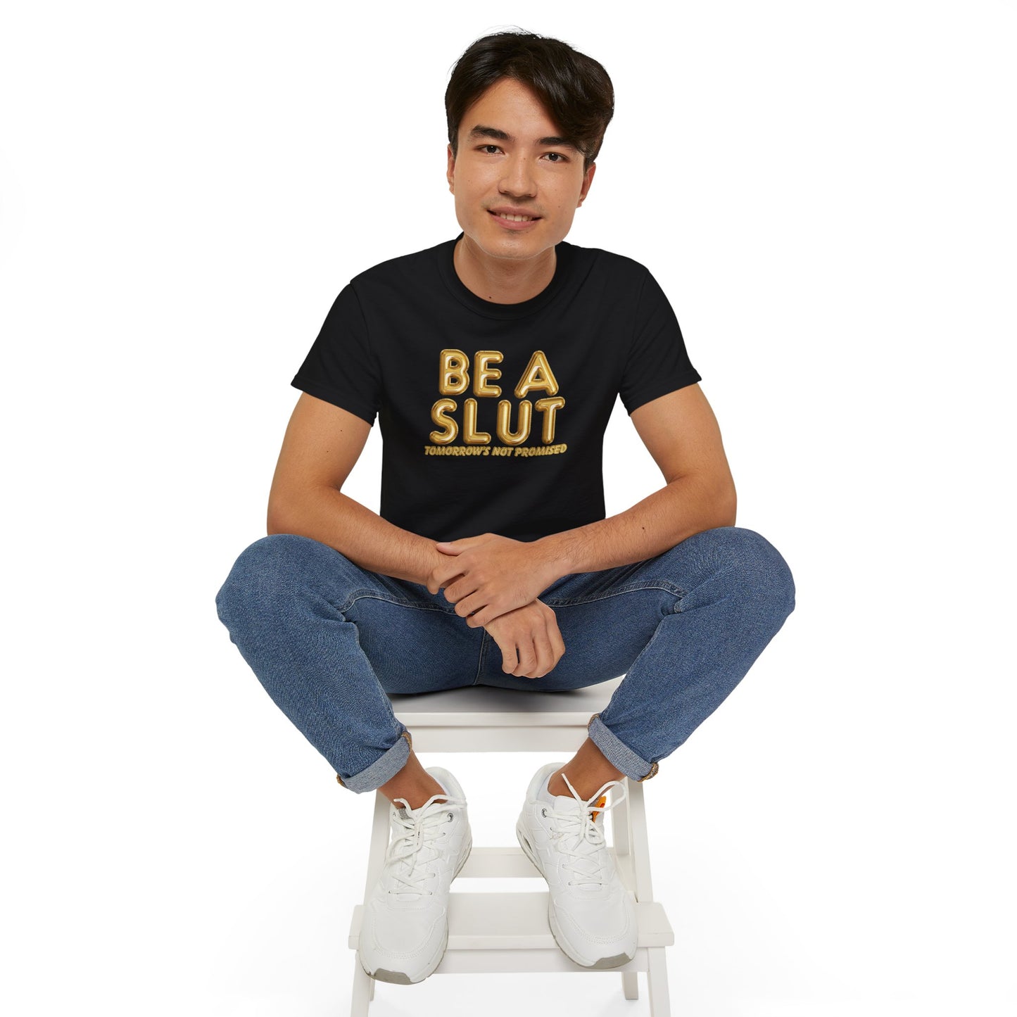 Be A Slut Tee
