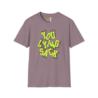 You Lying Sack Adult Tee