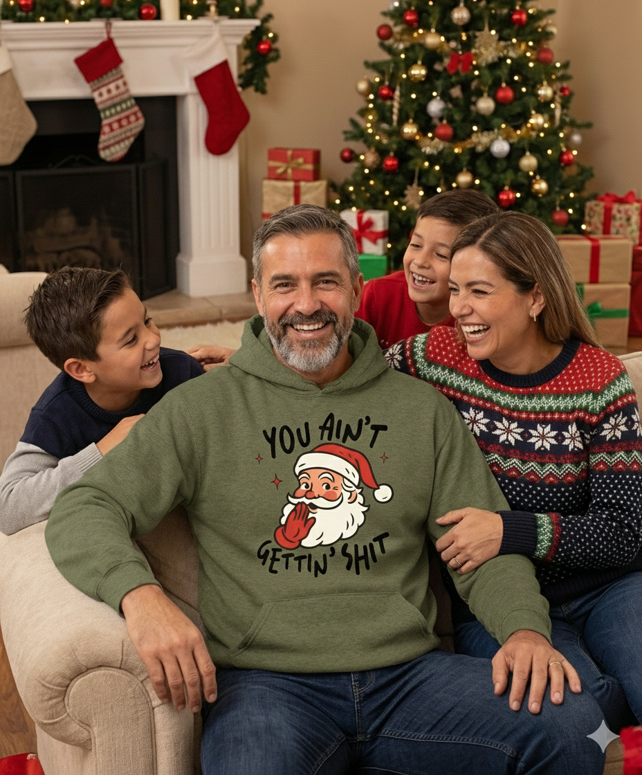 Santa Says You Ain't Gettin' Shit