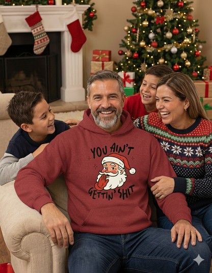 Santa Says You Ain't Gettin' Shit